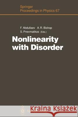 Nonlinearity with Disorder: Proceedings of the Tashkent Conference, Tashkent, Uzbekistan, October 1-7, 1990 Abdullaev, Fatkulla 9783642847769 Springer - książka