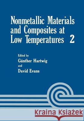 Nonmetallic Materials and Composites at Low Temperature G., G. Hartwig D. Evans ICMC Symposiym 9781461333678 Springer - książka