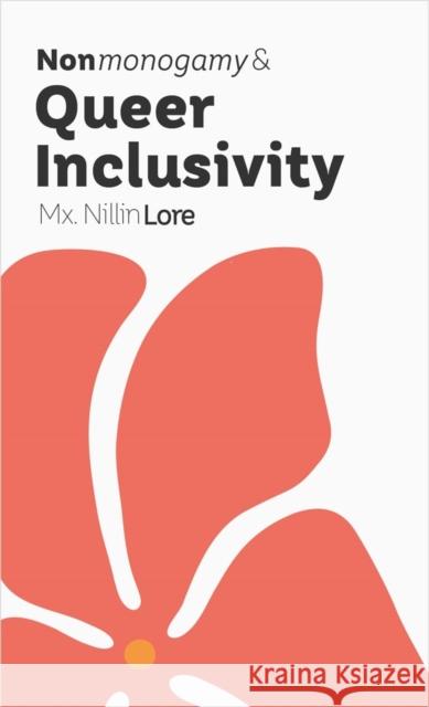 Nonmonogamy and Queer Inclusivity: A More Than Two Essentials Guide Nillin Lore 9781990869860 Thornapple Press - książka