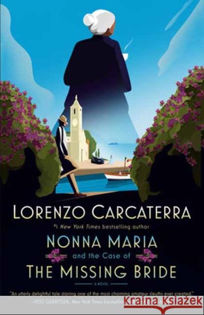 Nonna Maria and the Case of the Missing Bride Lorenzo Carcaterra 9780399177644 Random House USA Inc - książka