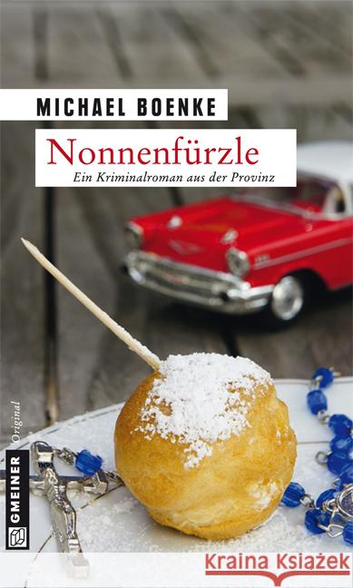 Nonnenfürzle : Ein Kriminalroman aus der Provinz Boenke, Michael 9783839213063 Gmeiner - książka