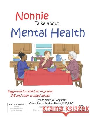 Nonnie Talks about Mental Health Alice M. Burroughs Rueben Brock Bob Selverstone 9781734300130 Mary Jo Podgurski - książka