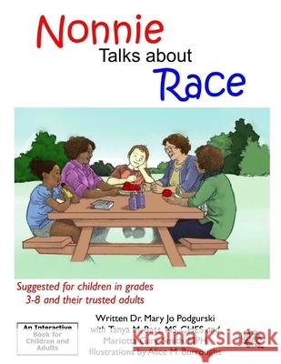 Nonnie Talks about Race Mariotta Gary-Smith Tanya M. Bass Alice M. Burroughs 9781519426390 Createspace Independent Publishing Platform - książka