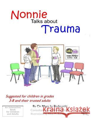 Nonnie Talks about Trauma Mary Jo Podgurski Steve Brow 9781725066397 Createspace Independent Publishing Platform - książka