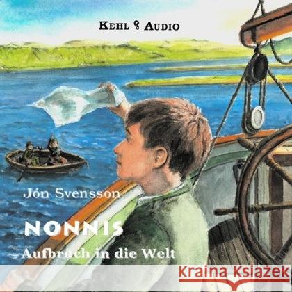 Nonnis - Aufbruch in die Welt, 1 Audio-CD Svensson, Jon; Gunkel, Annette 9783930883943 Verlag Petra Kehl - książka