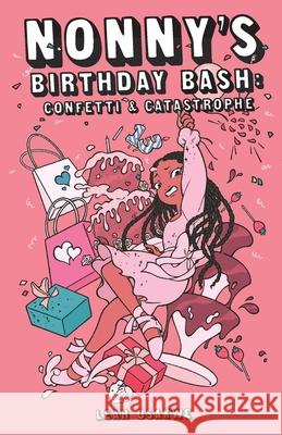 Nonny's Birthday Bash Leah Osakwe Priscilla Bampoh 9781838257606 Leah Osakwe - książka