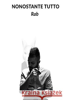 Nonostante tutto Rab 9781519279736 Createspace - książka