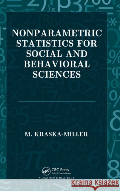 Nonparametric Statistics for Social and Behavioral Sciences Marie Kraska-Miller 9781466507609 CRC Press - książka