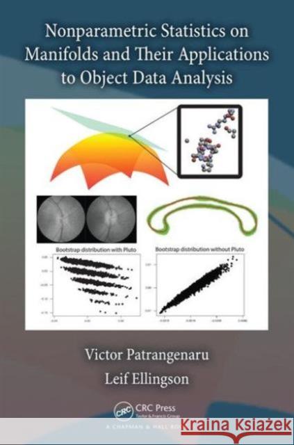 Nonparametric Statistics on Manifolds and Their Applications to Object Data Analysis Victor Patrangenaru 9781439820506 CRC Press - książka