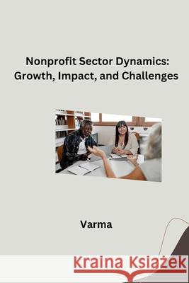 Nonprofit Sector Dynamics: Growth, Impact, and Challenges Verma 9783384283597 Tredition Gmbh - książka