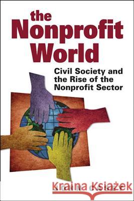 Nonprofit World Civil Society and the Rise of the Nonprofit Sector Casey, John 9781565495302  - książka