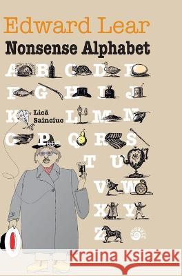 Nonsense Alphabet Edward Lear Lica Sainciuc 9781736877401 Codobelc - książka