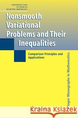 Nonsmooth Variational Problems and Their Inequalities: Comparison Principles and Applications Carl, Siegfried 9781441940339 Not Avail - książka
