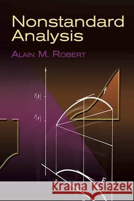 Nonstandard Analysis Alain M. Robert 9780486432793 Dover Publications - książka