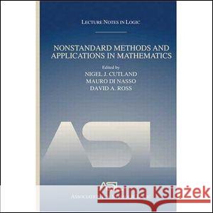 Nonstandard Methods and Applications in Mathematics: Lecture Notes in Logic 25  9781568812915 A K PETERS - książka