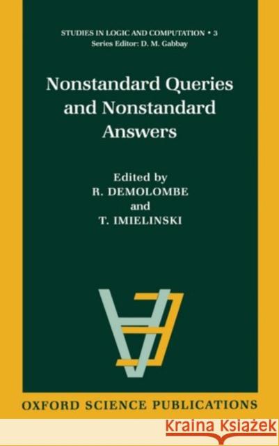 Nonstandard Queries and Nonstandard Answers Imielinski Demolombe Tomasz Imielinski R. Demolombe 9780198538523 Oxford University Press, USA - książka