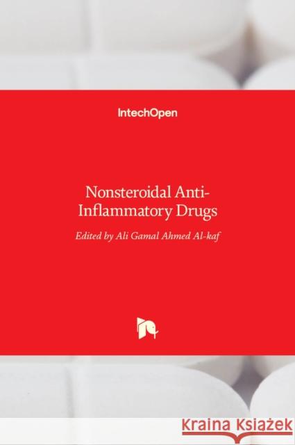 Nonsteroidal Anti-Inflammatory Drugs Ali Gamal Ahmed Al-kaf 9789535134435 Intechopen - książka