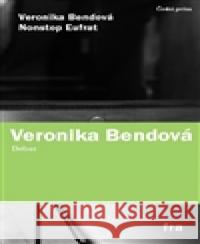 Nonstop Eufrat Veronika BendovÃ¡ 9788087429280 Fra - książka