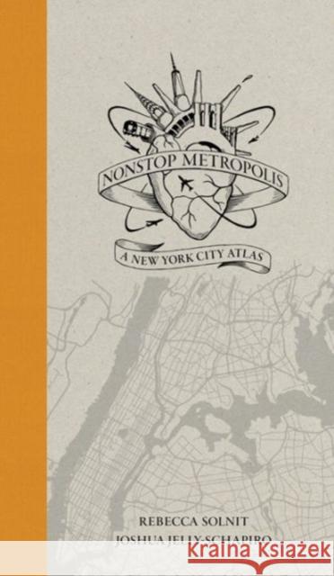 Nonstop Metropolis: A New York City Atlas Solnit, Rebecca 9780520285941 University of California Press - książka