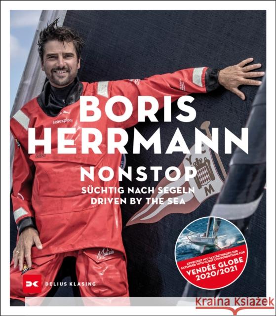 Nonstop: Süchtig Nach Segeln / Driven by the Sea Herrmann, Boris 9783667121790 Delius Klasing Verlag Gmbh - książka