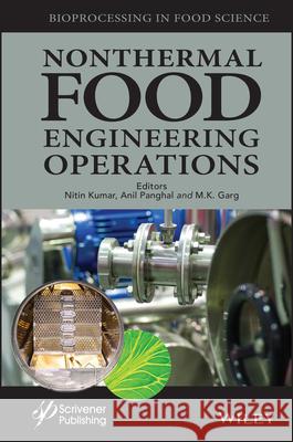 Nonthermal Food Engineering Operations M. K. Garg 9781119775607 Wiley-Scrivener - książka