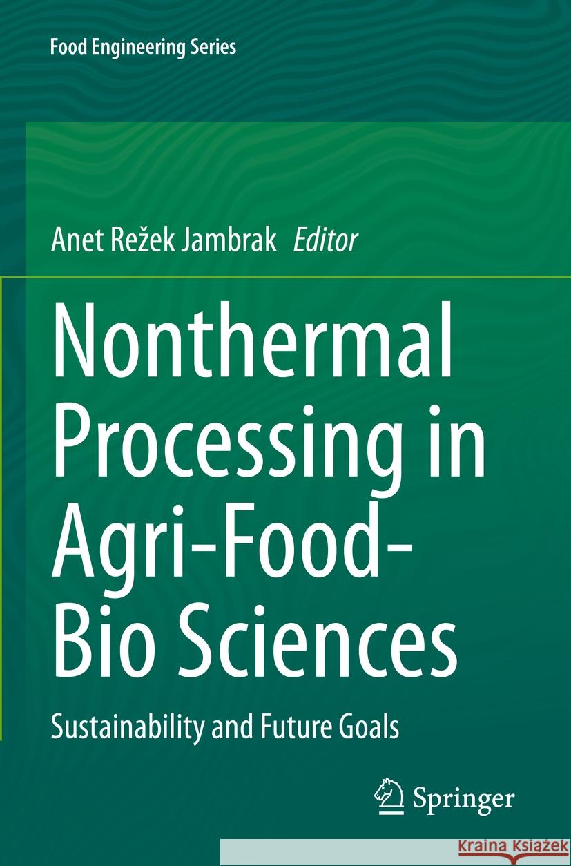Nonthermal Processing in Agri-Food-Bio Sciences  9783030924171 Springer International Publishing - książka