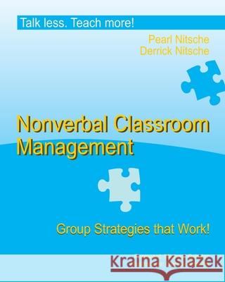 Nonverbal Classroom Management. Group Strategies that Work. Pearl Nitsche 9783950388343 Pearls of Learning Press - książka