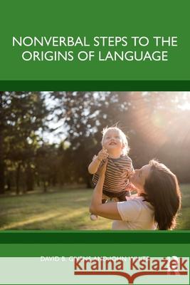 Nonverbal Steps to the Origins of Language John White 9781032709765 Routledge - książka