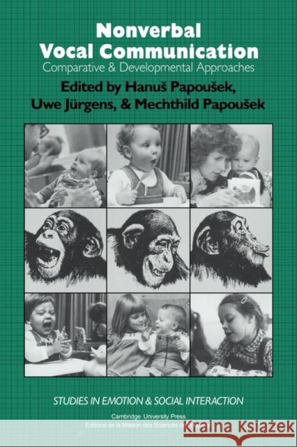 Nonverbal Vocal Communication: Comparative and Developmental Approaches Papousek, H. 9780521412650 Cambridge University Press - książka