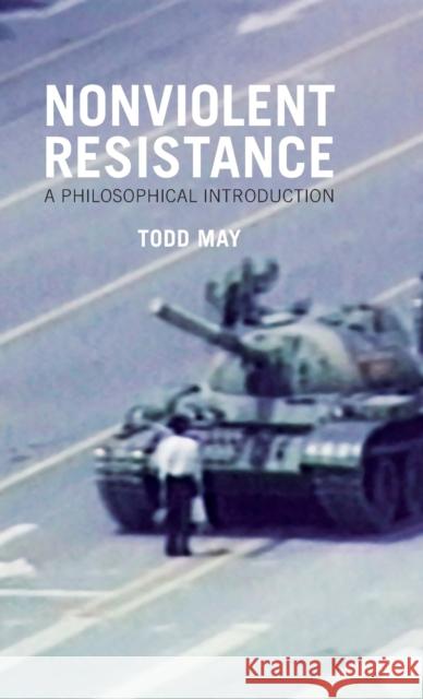 Nonviolent Resistance: A Philosophical Introduction May, Todd 9780745671185 John Wiley & Sons - książka