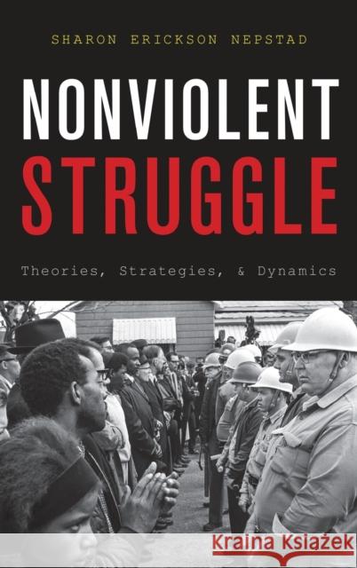 Nonviolent Struggle Nepstad 9780199975990 Oxford University Press, USA - książka