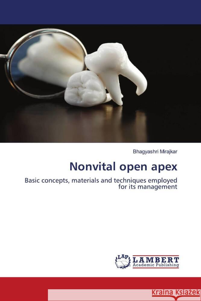 Nonvital open apex Mirajkar, Bhagyashri 9786203024647 LAP Lambert Academic Publishing - książka