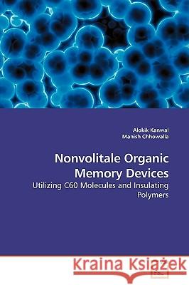 Nonvolitale Organic Memory Devices Alokik Kanwal 9783639177244 VDM Verlag - książka