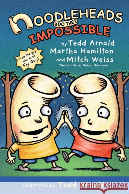 Noodleheads Do the Impossible Tedd Arnold Martha Hamilton Mitch Weiss 9780823440030 Holiday House - książka