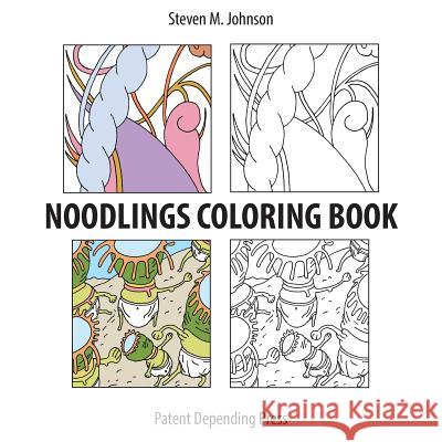 Noodlings Coloring Book Steven M Johnson   9780692110072 Steven M. Johnson - książka