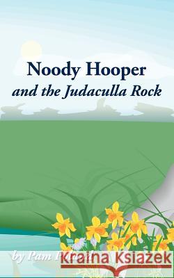 Noody Hooper and the Judaculla Rock Pam Poland 9781420844665 Authorhouse - książka