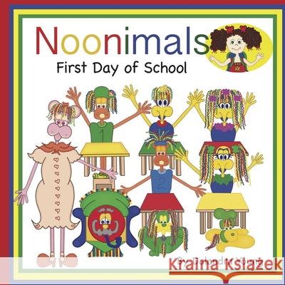 Noonimals: First Day of School Dalandra Young Dalandra Young 9781989161975 Hasmark Publishing - książka