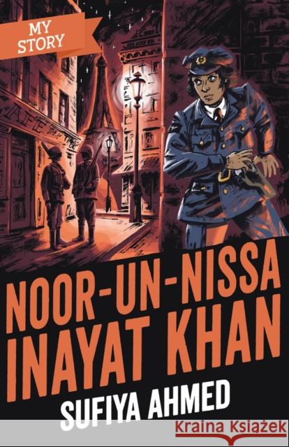 Noor Inayat Khan Sufiya Ahmed 9780702300059 Scholastic - książka
