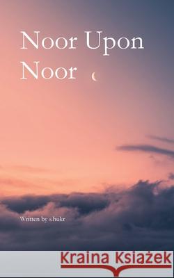 Noor Upon Noor S. Hukr 9780645349962 Fajr Noor - książka