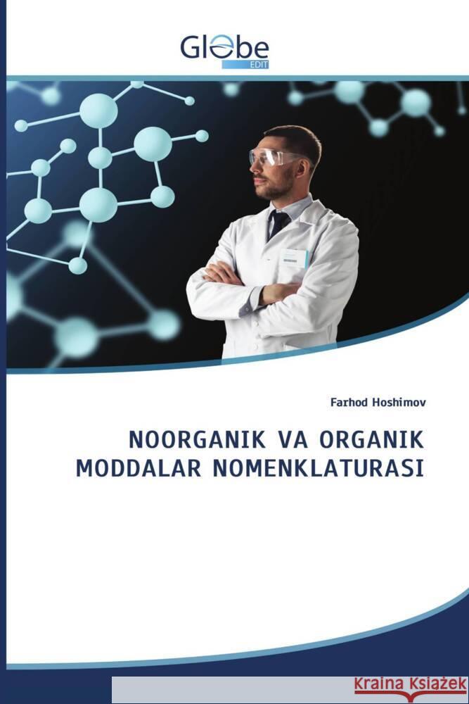 NOORGANIK VA ORGANIK MODDALAR NOMENKLATURASI Hoshimov, Farhod 9786206802372 GlobeEdit - książka