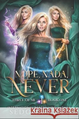 Nope, Nada, Never Sedona Ashe   9798440994799 Independently Published - książka