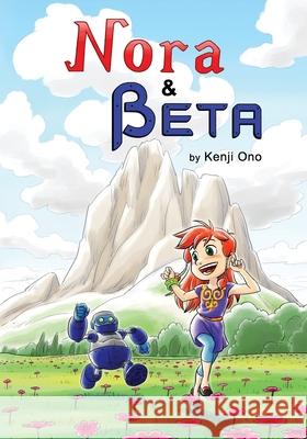 Nora and Beta Kenji Ono 9781502340078 Createspace - książka