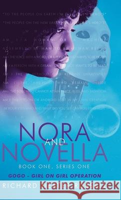 Nora and Novella: Book One, Series One Richard Dexter Russell 9781489727947 Liferich - książka