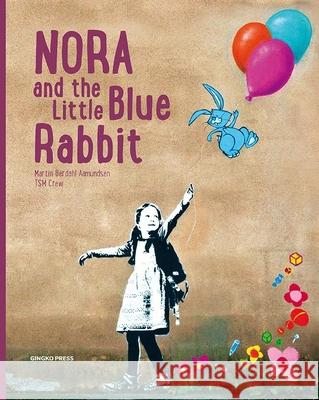 Nora and the Little Blue Rabbit Martin Berdahl Aamundsen Crew Tsm 9781584236399 Gingko Press - książka