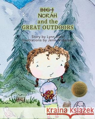 Norah and the Great Outdoors Lynn Gale Jenn Anderson 9781068801037 Windsong Publishing Canada - książka