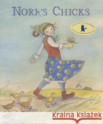 Nora's Chicks Patricia MacLachlan Kathryn Brown 9780763647537 Candlewick Press (MA) - książka