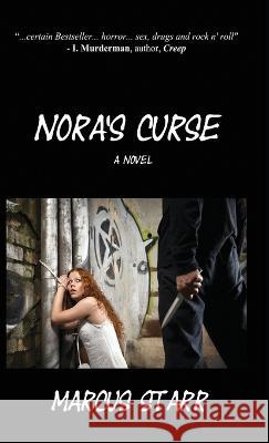 Nora\'s Curse Marcus Starr 9781988058818 Manor House Publishing Inc. - książka
