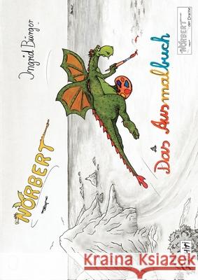 Norbert - Das Ausmalbuch: Norbert, der Drache (Sonderausgabe) B Michael Beautemps 9783754304808 Books on Demand - książka