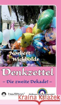 Norbert Wickbold Denkzettel 2: Die zweite Staffel Norbert Wickbold 9783734535444 Tredition Gmbh - książka
