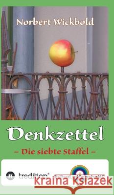 Norbert Wickbold Denkzettel 7: Die siebte Staffel Norbert Wickbold 9783347164574 Tredition Gmbh - książka